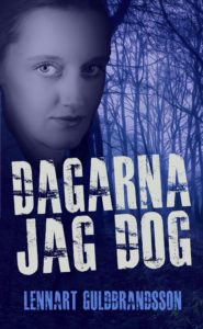 Omslag Dagarna jag dog